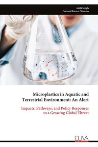 Produktbild: Microplastics in Aquatic and Terrestrial Environment