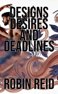 Produktbild: Designs, Desires, and Deadlines