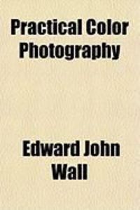 Produktbild: Practical Color Photography