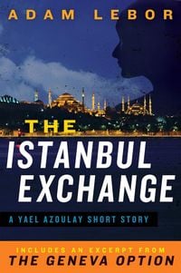 Produktbild: The Istanbul Exchange: A Yael Azoulay Short Story