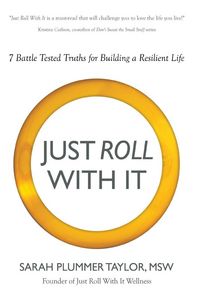 Produktbild: Just Roll with It! 7 Battle Tested Truths For Building a Resilient Life