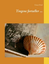 Produktbild: Tingene fort&aelig;ller ...