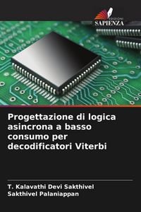 Produktbild: Progettazione di logica asincrona a basso consumo per decodificatori Viterbi