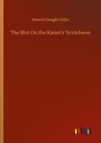 Produktbild: The Blot On the Kaiser's 'Scutcheon