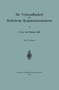 Produktbild: Die Verwendbarkeit der Drehstrom &mdash; Kommutatormotoren