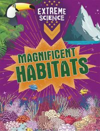 Produktbild: Richards, J: Extreme Science: Magnificent Habitats