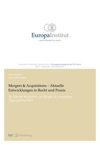 Bild vom Artikel Mergers & Acquisitions - Aktuelle Entwicklungen in Recht und Praxis vom Autor 
