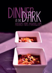 Bild vom Artikel Dinner in the Dark vom Autor Katrin Zahnweh
