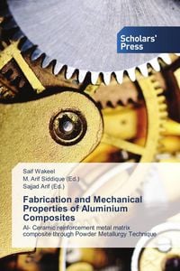 Produktbild: Fabrication and Mechanical Properties of Aluminium Composites