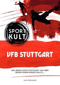 Produktbild: VFB Stuttgart - Fu&szlig;ballkult