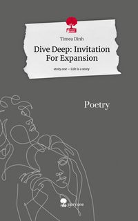 Produktbild: Dive Deep: Invitation For Expansion. Life is a Story - story.one