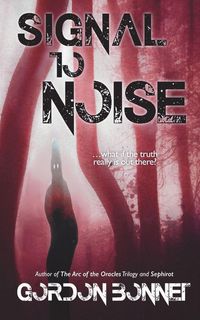Produktbild: Signal to Noise (A Novel)