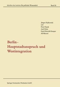 Produktbild: Berlin &mdash; Hauptstadtanspruch und Westintegration