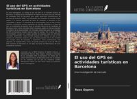 Produktbild: El uso del GPS en actividades tur&iacute;sticas en Barcelona