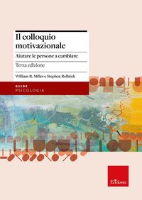 Produktbild: Il colloquio motivazionale. Aiutare le persone a cambiare