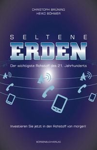 Produktbild: Seltene Erden - Der wichtigste Rohstoff des 21. Jahrhunderts