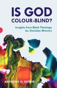 Produktbild: Is God Colour-Blind? - Insight from Black Theology for Christian Ministry