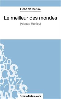Produktbild: Le meilleur des mondes d'Aldous Huxley (Fiche de lecture)