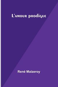 Produktbild: L'amour prodigue