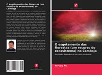 Produktbild: O esgotamento das florestas (um recurso do ecossistema) no Camboja