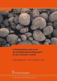 Produktbild: Lohndumping und neue Besch&auml;ftigungsbedingungen in der Sozialen Arbeit