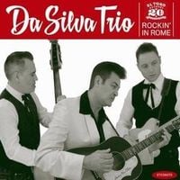Bild vom Artikel Da Silva Trio: Rockin' In Rome vom Autor Da Silva Trio