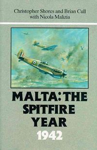 Produktbild: Shores, C: Malta: The Spitfire Year 1942