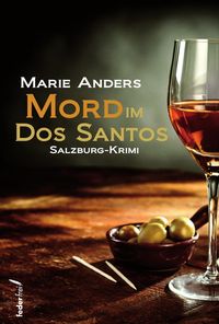 Bild vom Artikel Mord im Dos Santos vom Autor Marie Anders