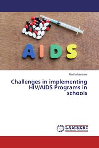 Produktbild: Challenges in implementing HIV/AIDS Programs in schools