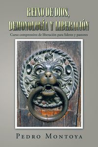 Produktbild: Reino De Dios, Demonolog&iacute;a Y Liberaci&oacute;n