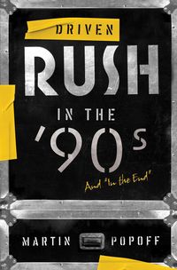 Produktbild: Driven: Rush in the 90s and In the End