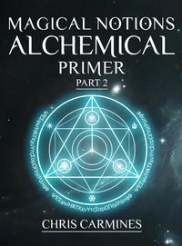 Produktbild: Magical Notions Alchemical Primer Part 2