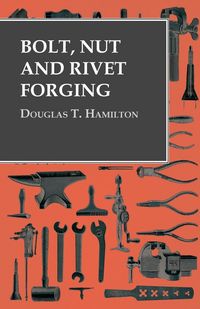 Produktbild: Bolt, Nut and Rivet Forging