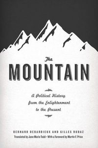 Produktbild: Debarbieux, B: Mountain - A Political History from the Enlig