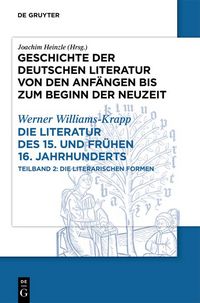 Produktbild: Die Literatur des 15. und fr&uuml;hen 16. Jahrhunderts