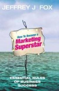 Produktbild: How To Become A Marketing Superstar