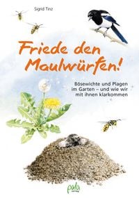 Produktbild: Friede den Maulw&uuml;rfen!