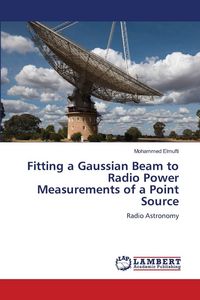 Produktbild: Fitting a Gaussian Beam to Radio Power Measurements of a Point Source
