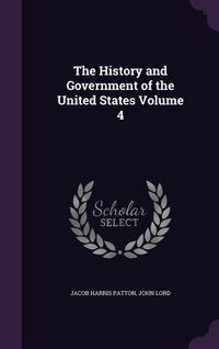 Produktbild: The History and Government of the United States Volume 4