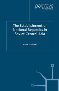 Produktbild: The Establishment of National Republics in Soviet Central Asia