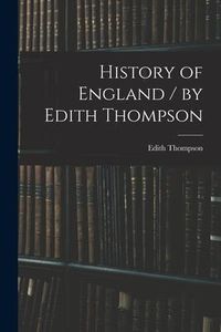 Produktbild: History of England / by Edith Thompson