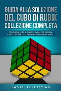 Produktbild: Guida Alla Soluzione Del Cubo Di Rubik Collezione Completa