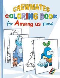 Produktbild: Crewmates Coloring Book for Am@ng.us Fans