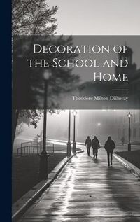 Produktbild: Decoration of the School and Home