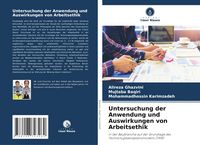 Produktbild: Untersuchung der Anwendung und Auswirkungen von Arbeitsethik