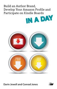 Produktbild: Build an Author Brand, Develop Your Amazon Profile and Participate on Kindle Boards IN A DAY