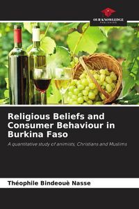 Produktbild: Religious Beliefs and Consumer Behaviour in Burkina Faso