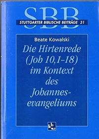 Produktbild: Die Hirtenrede (Joh 10,1-18) im Kontext des Johannesevangeliums