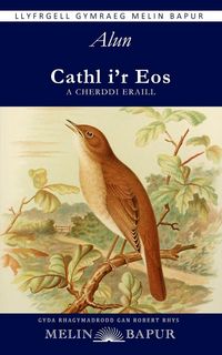 Produktbild: Cathl i'r Eos a Cherddi Eraill
