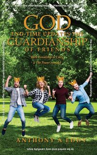 Produktbild: God End-time Updates The Guardianship of Friends